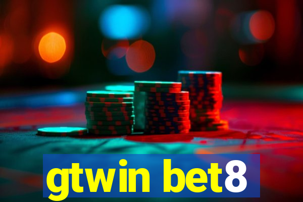 gtwin bet8